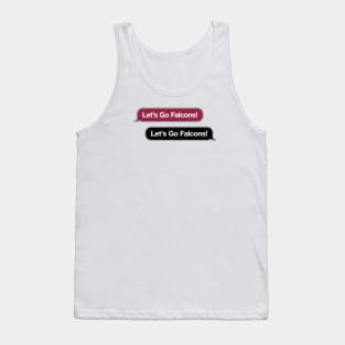 Let's Go Falcons Text Message Tank Top